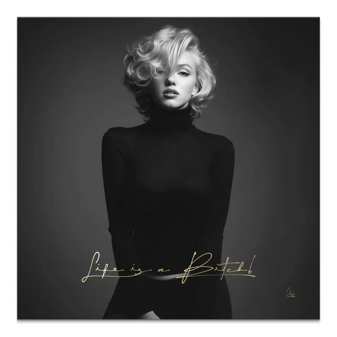 Black and white Marilyn Monroe portrait wall art with gold Life is a Bitch script